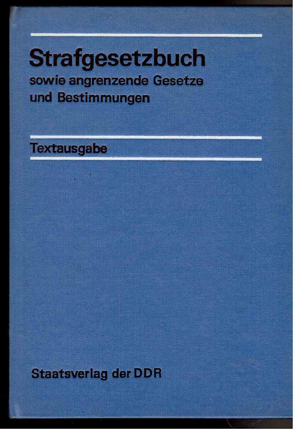 Strafgesetzbuch - StGB - sowie angrenzende Gesetze und Bestimmungen ...